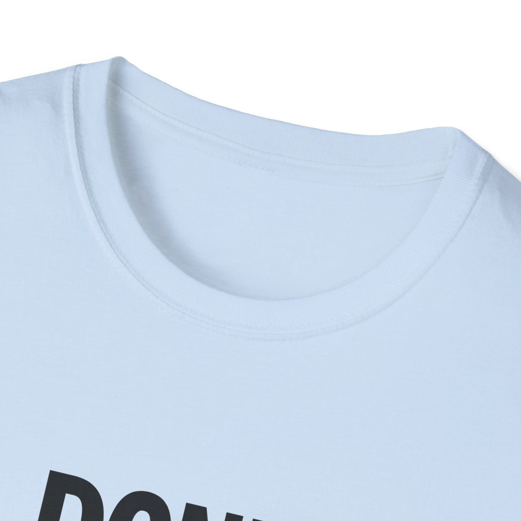 T-Shirt — "Don't Hate What You Don't Understand" Graphic Tee