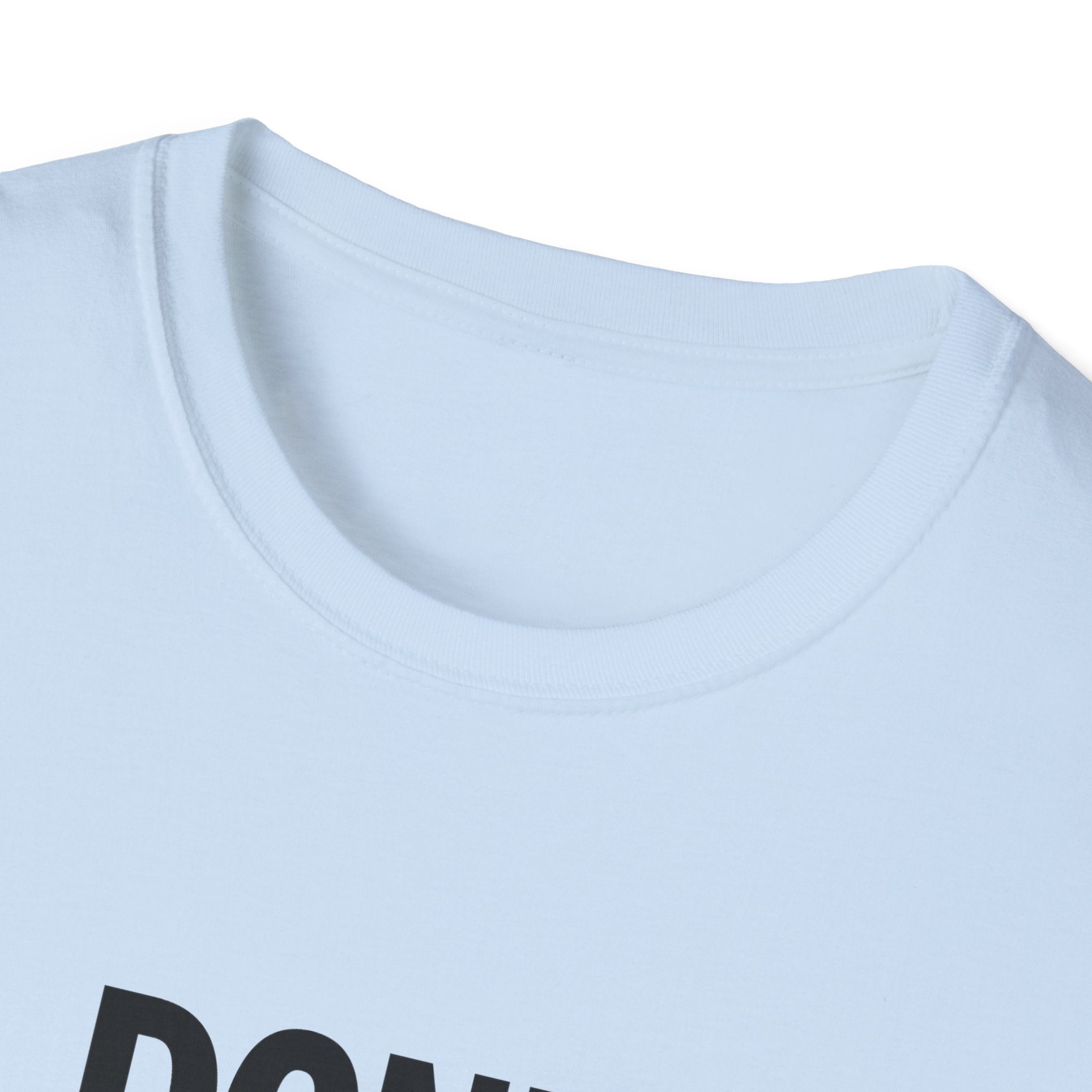T-Shirt — "Don't Hate What You Don't Understand" Graphic Tee