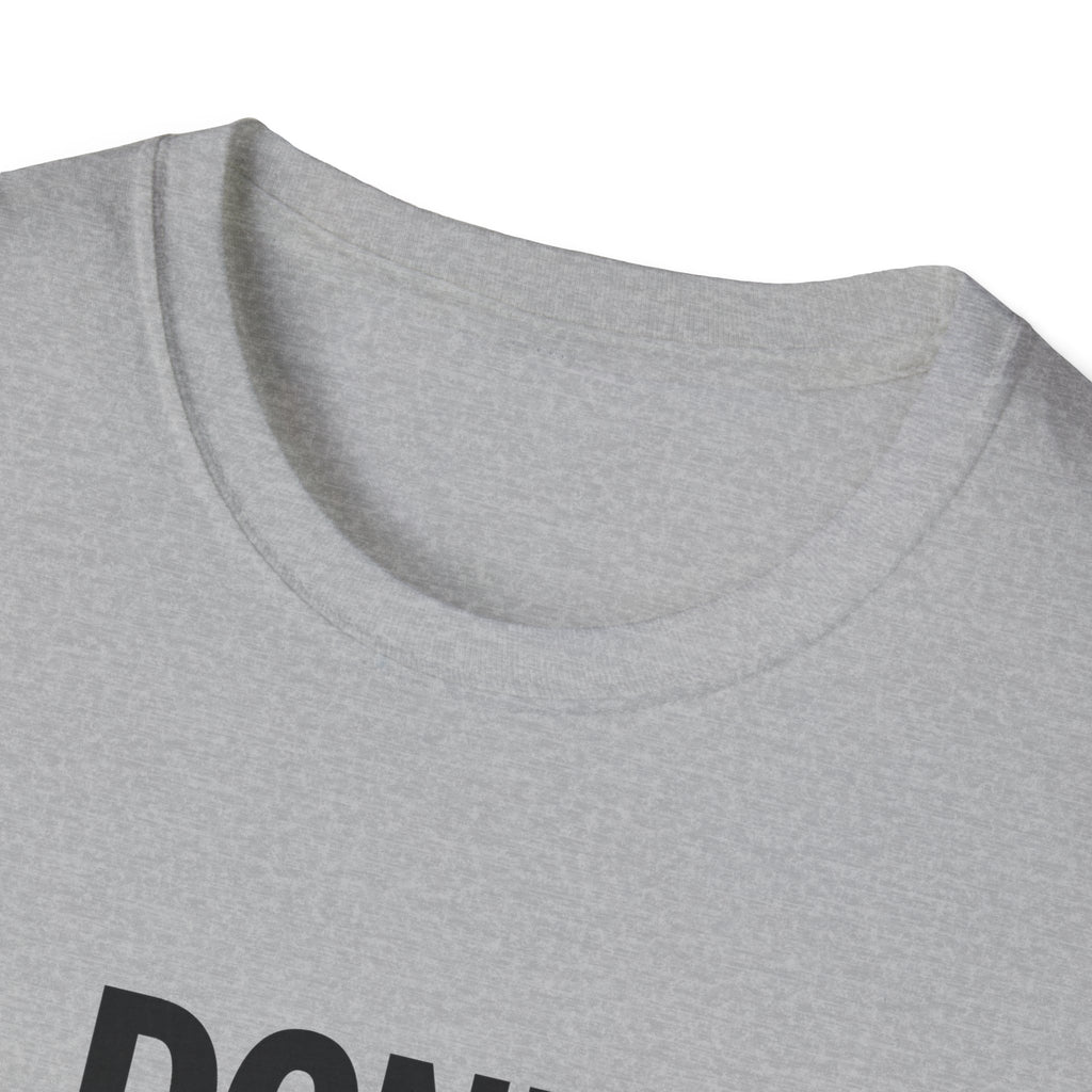 T-Shirt — "Don't Hate What You Don't Understand" Graphic Tee