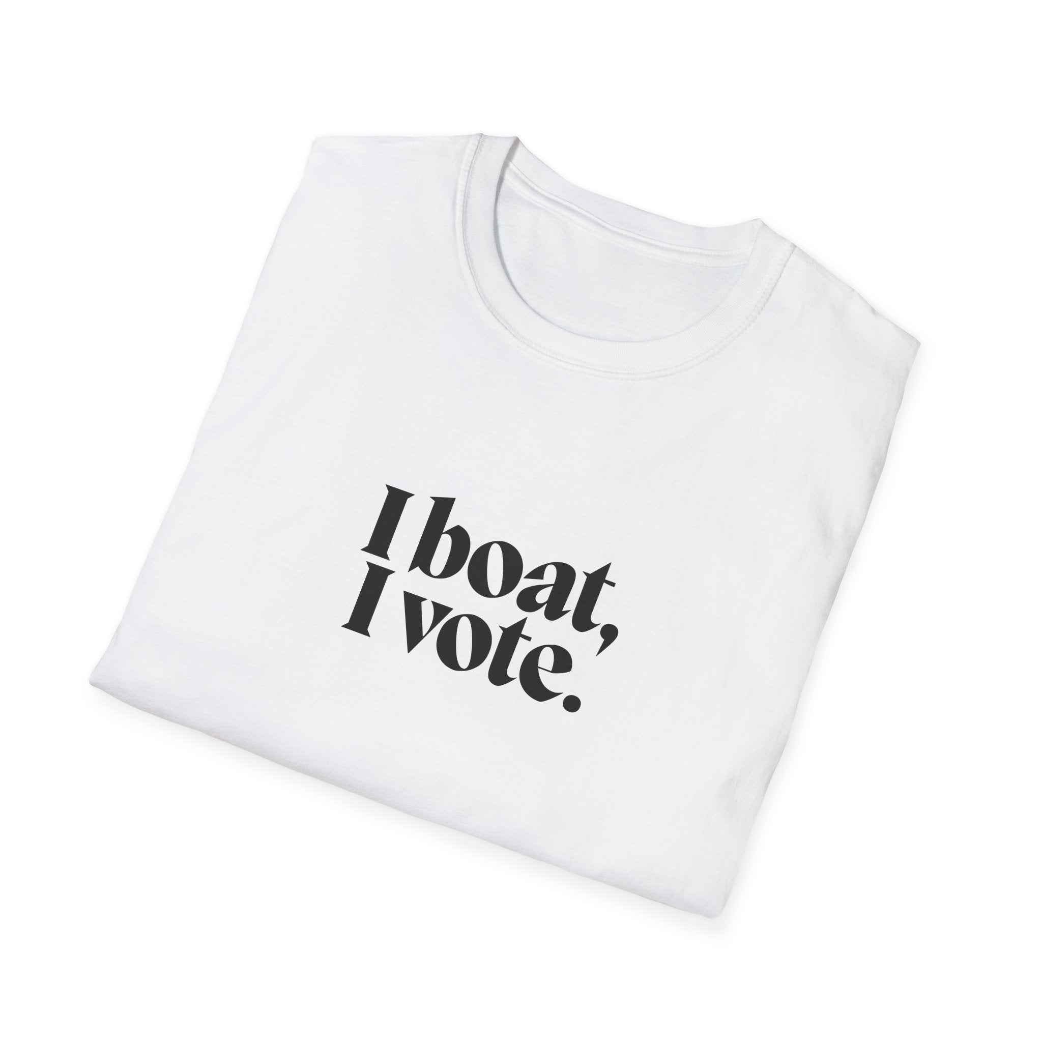 Unisex Softstyle T-Shirt - "I Boat, I Vote" - Perfect for Election Season and Nautical Lovers