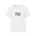 Unisex Softstyle T-Shirt - "I Boat, I Vote" - Perfect for Election Season and Nautical Lovers